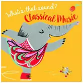 Whats That Sound Classical Music